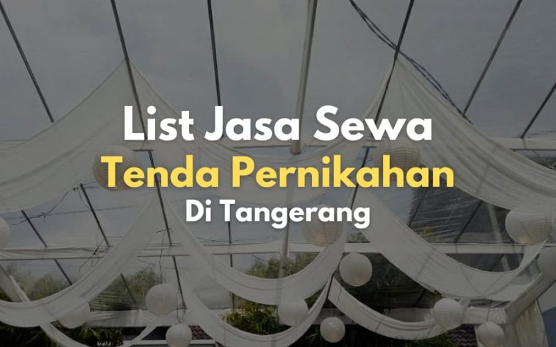Sewa Tenda Pernikahan Lengkap di Tangerang